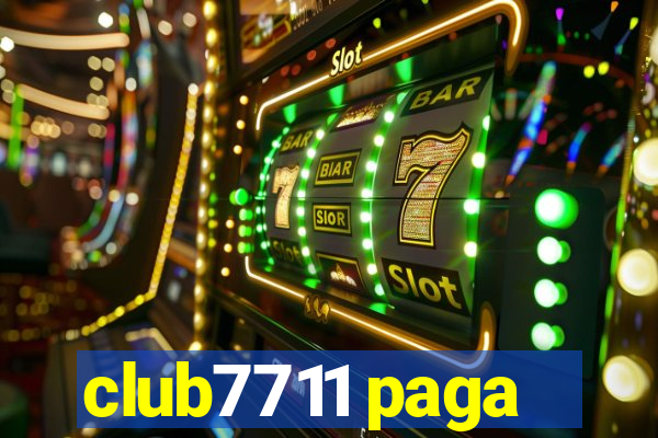 club7711 paga